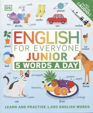 English for Everyone. Junior. 5 Words a Day. Learn and Practise 1000 English Words — 2891077 — 1