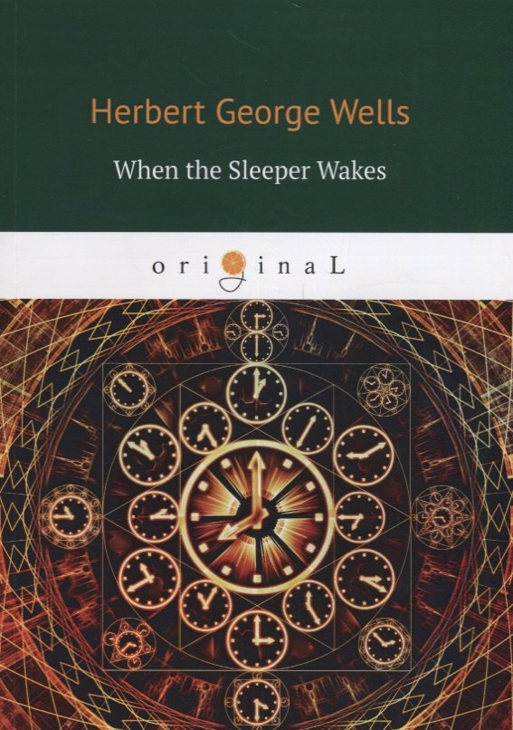 

When the sleeper wakes