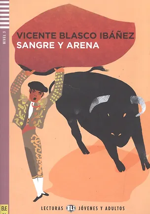 Книга Sangre y arena N.3 (+CD) (мLecJovAdu) Ibanez ()