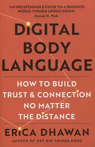 Digital body language: How to built trust and connection no matter the distance
