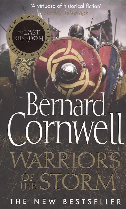 Книга Warriors of the Storm (м) (The Last Kingdom) (The New Bestseller) Cornwell (Бернард Корнуэлл) — 1