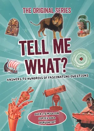 Книга Tell Me What? ()