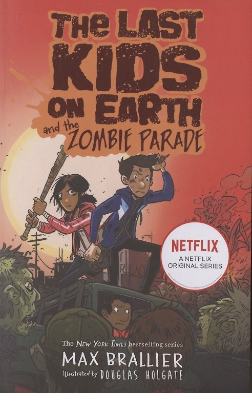 Книга The Last Kids on Earth and the Zombie Parade (Макс Бралье) — 1