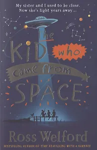The Kid Who Came From Space