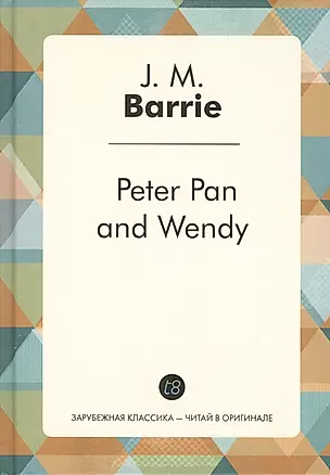 Питер Пэн и Венди: сказка на англ. яз. (Peter Pan and Wendy) — 2550226 — 1