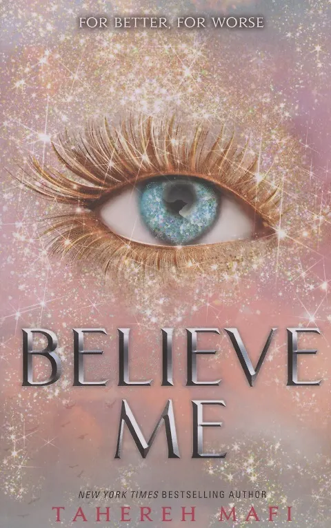 Книга Believe Me (Tahereh Mafi) — 1