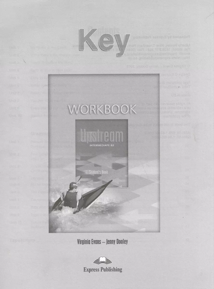 Upstream. B2. Intermediate. Workbook Key. Ответы к рабочей тетради  (Вирджиния Эванс) - купить книгу с доставкой в интернет-магазине  «Читай-город». ISBN: 978-1-84466-065-0