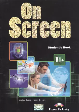 On Screen B1+. Student's Book — 2528924 — 1