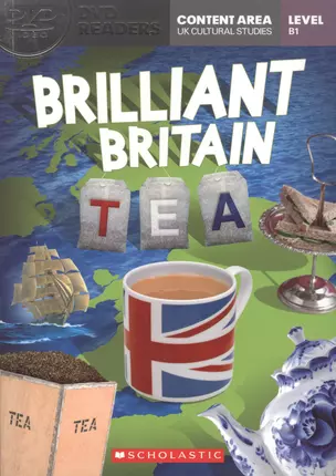 Brilliant Britain: Tea. Level B1 (+DVD) — 2522089 — 1