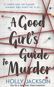 Good Girl`s Guide to Murder