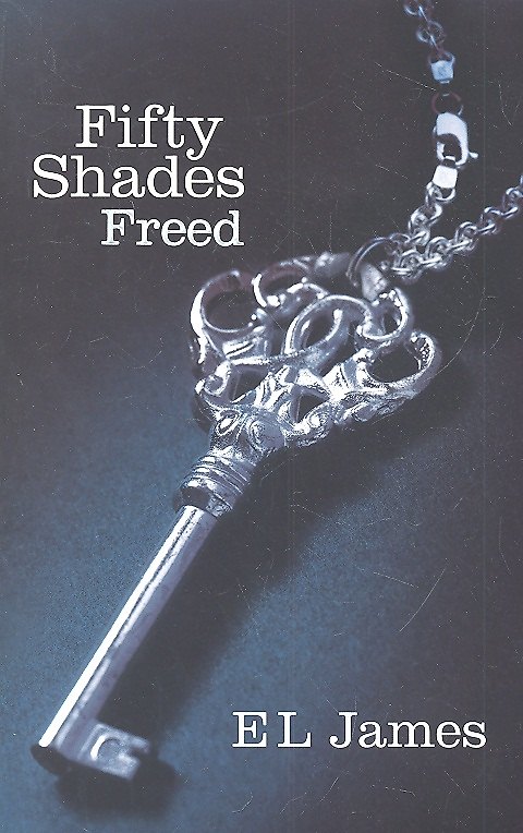 ΠΠ½ΠΈΠ³Π° Fifty Shades Freed, James, E.L. (EL James) β 1