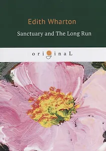 Sanctuary and The Long Run = Святилище: на англ.яз