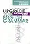 Английский язык. Upgrade your English Grammar — 2262682 — 1