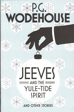 Jeeves and the Yule-Tide Spirit and Other Stories (P.G.Wodehouse) Дживс и Дух Святочного Прилива и др.рассказы (П.Г.Вудхаус)/Книги на английском языке
