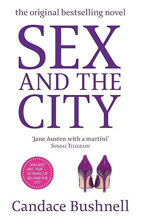 Книга Sex And The City (Candace Bushnell) Секс в большом городе (Кендес Бушнел) /Книги на английском языке (Кэндес Бушнелл)