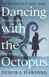 Dancing with the Octopus