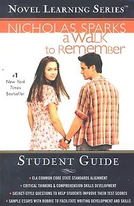 A Walk to Remember. Novel Learning Series. Student Guide