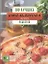 Итальянская кухня. 100 лучших рецептов — 2337829 — 1