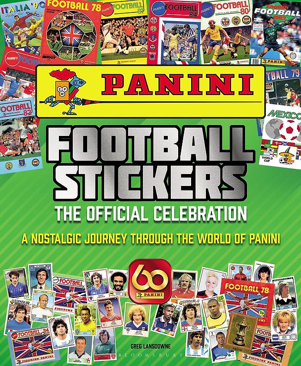 ΠΠ½ΠΈΠ³Π° Panini Football Stickers: The Official Celebration: A Nostalgic Journey Through the World of Panini (Greg Lansdowne) β 1