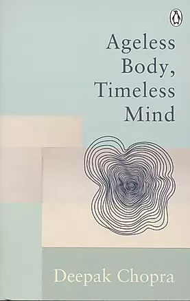 Ageless Body, Timeless Mind — 2847113 — 1