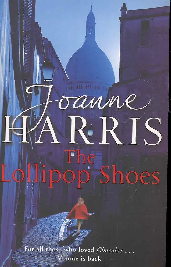 Книга Lollipop Shoes, The, Harris, Joanne (Джоанн Харрис) — 1