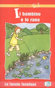 Il bambino e le rane (+CD)