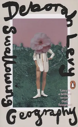 Книга Swallowing Geography (Deborah Levy)