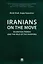 Iranians on the Move: Migration Trends and the Role of the Diaspora. Monograph — 2929491 — 1