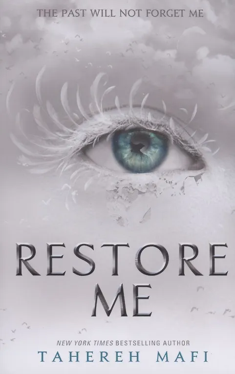 Книга Restore Me (Tahereh Mafi) — 1