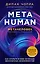 Metahuman. Метачеловек. Как открыть в себе источник бесконечных возможностей — 2797087 — 1