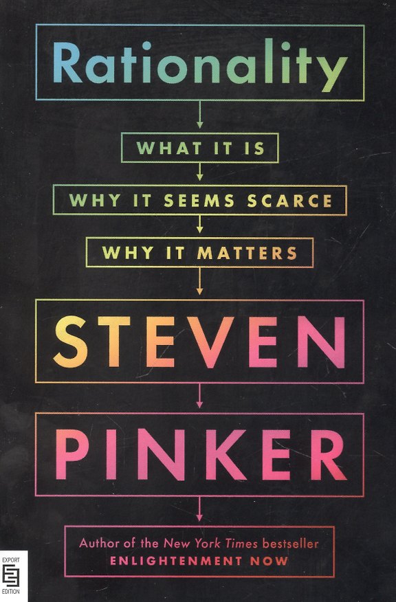 Книга Rationalit : What It Is, Why It Seems Scarce, Why It Matters (Стивен Пинкер) — 1