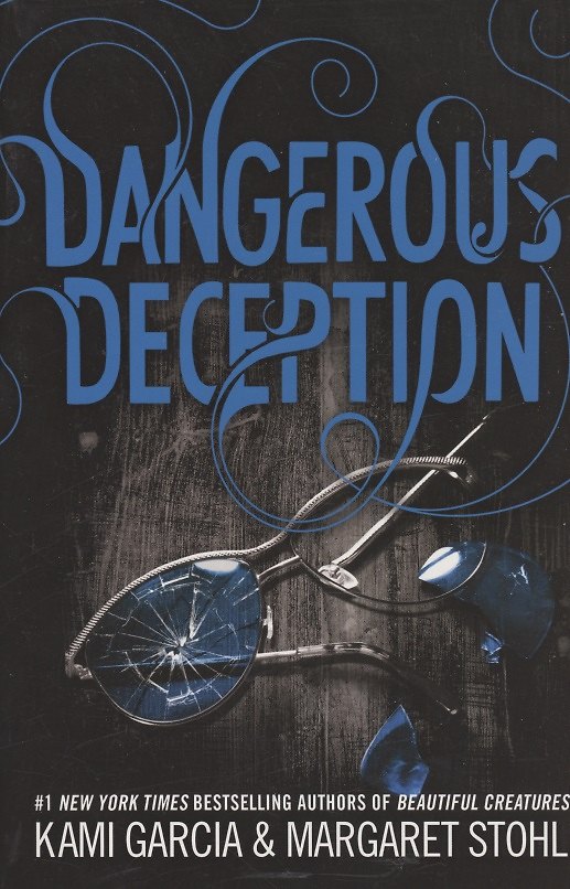 Книга Dangerous Deception (Kami Garcia, Margaret Stohl) — 1