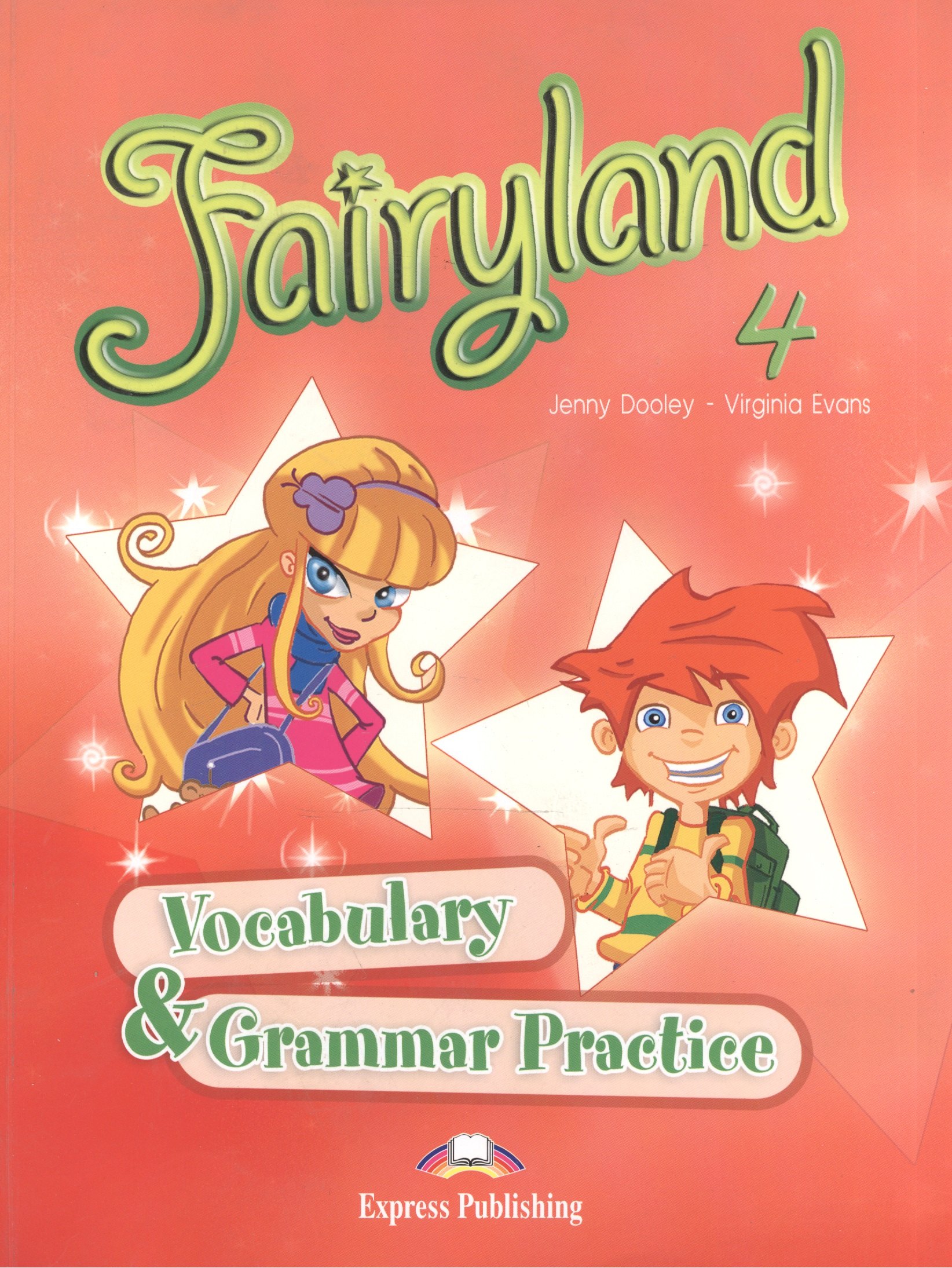 

Fairyland 4. Vocabulary & Grammar Practice. Beginner. Сборник лексических и граммат. упражнений.