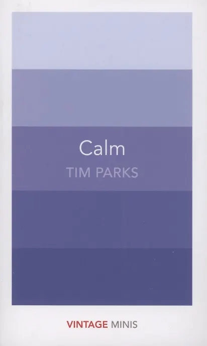Книга Calm (Tim Parks) — 1