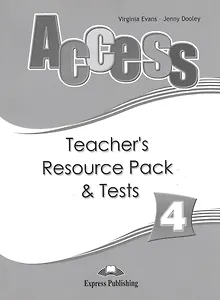 Access 4. Teacher's Resource Pack and Tests