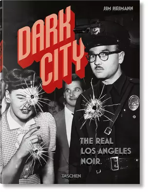 Dark City: The Real Los Angeles Noir — 3029217 — 1