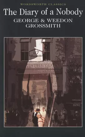 The Diary of a Nobody (мWordsworth Classics) Grossmith — 2724809 — 1