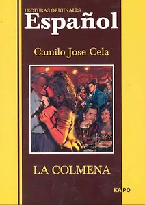 Camilo Jose Cela. La Colmena: Села К. Улей: Книга для чтения на испанском языке