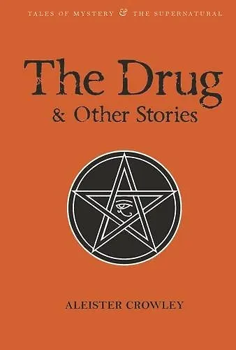Книга The Drugs and Other Stories (Алистер Кроули) — 1