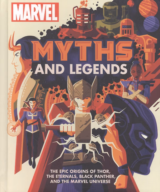 ΠΠ½ΠΈΠ³Π° Marvel Myths and Legends. The epic origins of Thor, the Eternals, Black Panther and the Marvel Universe () β 1