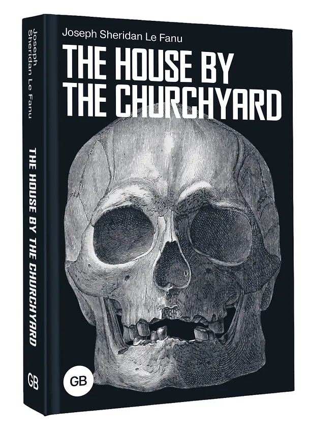 Книга The House by the Churchyard (Джозеф Ле Фаню) — 4