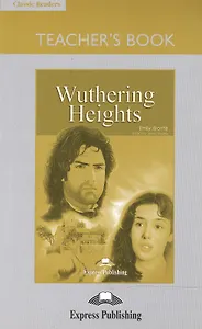 Wuthering Heights. Teachers Book. Книга для учителя