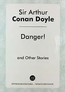 Danger! and Other Stories