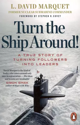 Turn The Ship Around! A True Story of Building Leaders by Breaking the Rules — 2891142 — 1