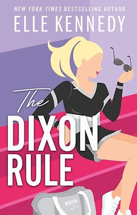 Книга The Dixon Rule (Эль Кеннеди)