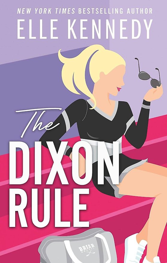 Книга The Dixon Rule (Эль Кеннеди) — 1