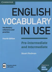 English Vocabulary in Use. Pre-intermediate and Intermediate. Book with Answers and Enhanced eBook. 4 edition