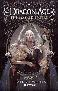 Dragon Age. The Masked Empire