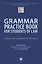 Grammar Practice Book for Students of Law. Учебно-методическое пособие — 2853594 — 1