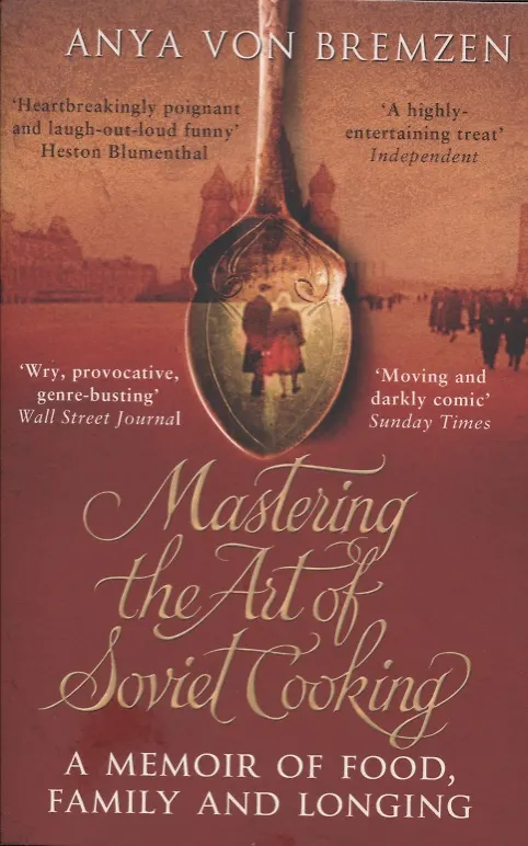 Книга Mastering the Art of Soviet Cooking (м) Bremzen (447c.) () — 1
